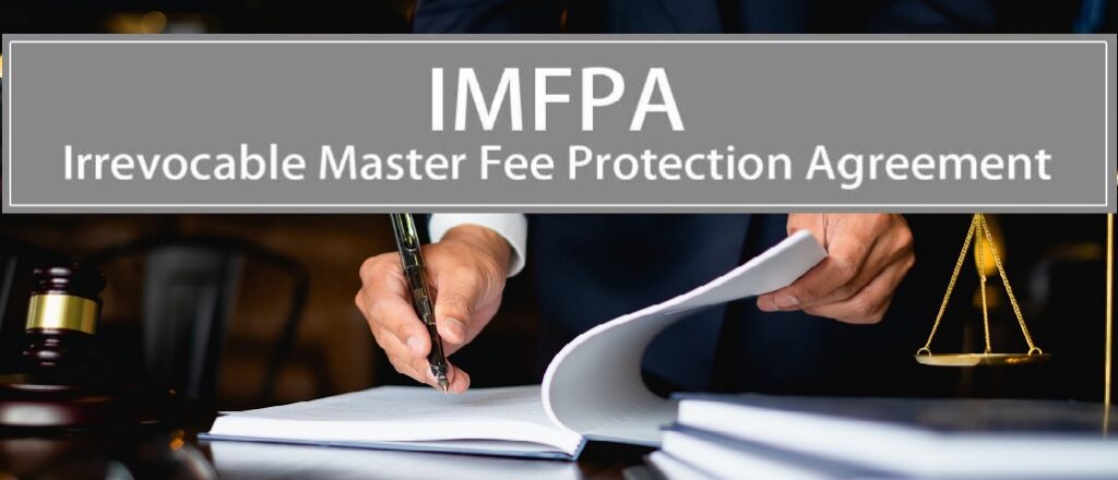 Irrevocable Master Fee Protection Agreement (IMFPA)